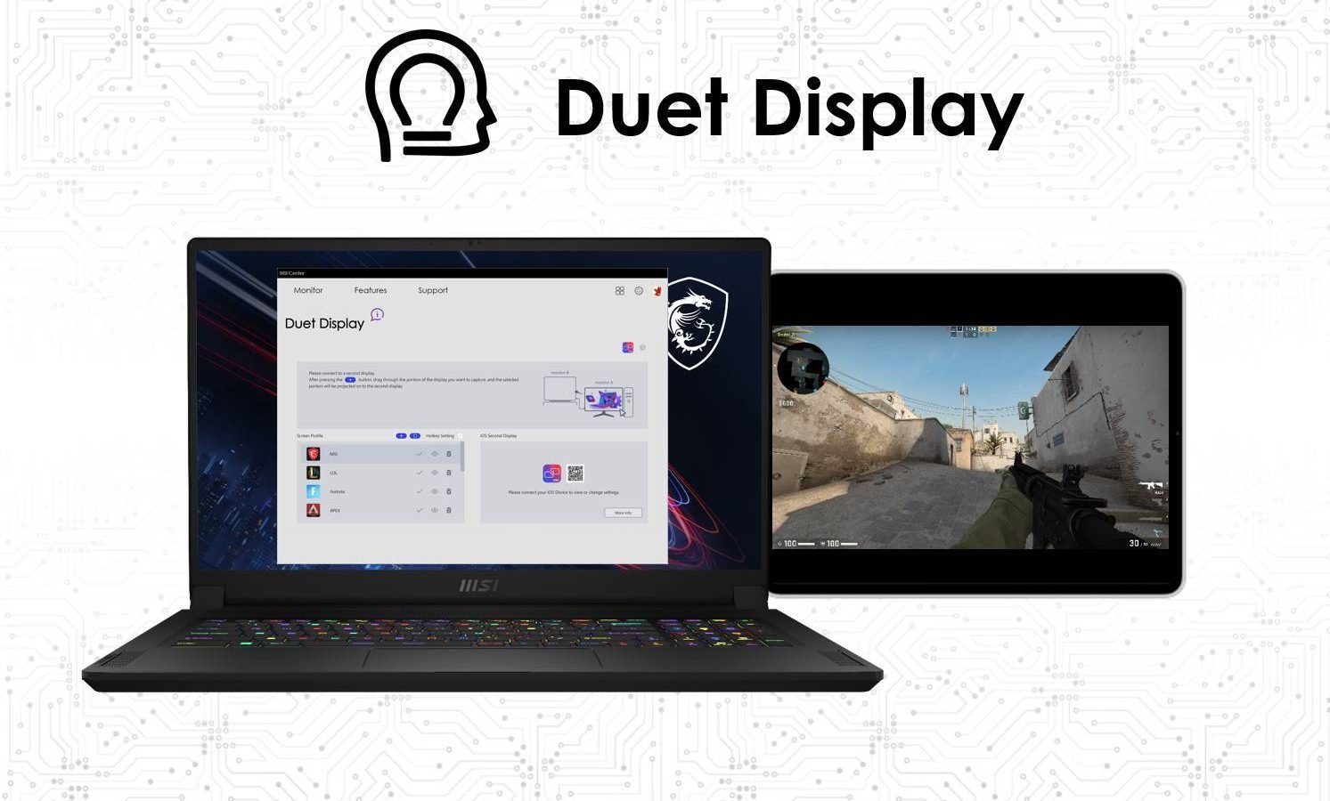 Extend Your Workflow & Gameplay through MSI Duet Display