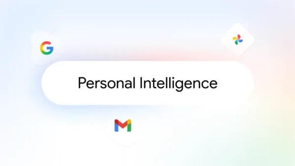 Google Gemini Personal Intelligence is now rolling out globally